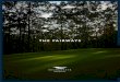 THE FAIRWAYS - Brookwater · At Fairways, perfect leisure moments range from practicing your golf swing on the fairway to a relaxed swim at the resort style lap pool. The pool and