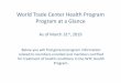 World Trade Center Health Program Program at a Glance · World Trade Center Health Program Program at a Glance As of March 31st, 2019 Below you will find general program information