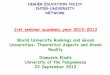 1rst seminar academic year 2012-2013 World University ...hepnet.upatras.gr/xfiles/pubs/Patras_2012_Kladis_Rankings_en.pdf · Universities 1 (ARWU) 2 (THE1) 3 (QS) 4 (WEB) 5 (THE2)