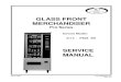 SERVICE MANUAL - Vending World PS24 3W.pdf · NOV 2003 P/N 4208808 -001 Rev. B1 GLASS FRONT MERCHANDISER Pro Series Covers Model: 3114 - PS24 3W SERVICE MANUAL