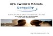 SPA OWNER S MANUAL - Tranquility Spastranquilitybrandspas.com/pdf/2018_Tranquility_Owners_Manual.pdfDo not operate the audio/video controls while inside the spa. WARNING: Prevent Electrocution