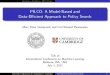 PILCO: A Model-Based and Data-Efficient Approach to Policy Search · PILCO: A Model-Based and Data-E cient Approach to Policy Search Marc Peter Deisenroth and Carl Edward Rasmussen