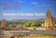 Overview of Karnataka TourismOverview of Karnataka Tourism Presentation on Karnataka Tourism to Hon’ble Chief Minister 04 August 2019. 2 Karnataka Tourism Vision 2025 GSDP Growth