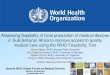 Assessing feasibility of local production of medical devices in Sub … · Geneva, Switzerland, 22 November 2013 11 | Feasibility tool analysis by category Tanzania 0% 25% 50% 75%