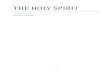 The Holy Spirit - Great Plainness of Speech · THE HOLY SPIRIT Lesson 1 THE HOLY SPIRIT, A PERSON Introduction: 1. This is the first in a series of lessons on the HOLY SPIRIT. 2