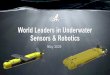 World Leaders in Underwater Sensors & Robotics...May 05, 2020  · • 10 years at DFKI, (the German Research Center for Artificial Intelligence) as an expert in autonomy, systems