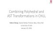 Combining Polyhedral and AST Transformations in CHiLLimpact.gforge.inria.fr/impact2016/papers/impact2016... · 2018. 1. 31. · Huihui Zhang, Anand Venkat, Protonu Basu, Mary Hall