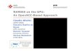 RAMSES on the GPU: An OpenACC-Based Approach...The RAMSES code: overview • RAMSES (R.Teyssier, A&A, 385, 2002): code to study of astrophysical problems • It treats at the same