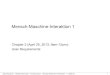 Mensch-Maschine-Interaktion 1 · LMU München – Medieninformatik – Andreas Butz – Mensch-Maschine-Interaktion 1 – SS2013 Mensch-Maschine-Interaktion 1 Chapter 2 (April 25,