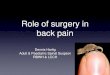 Role of surgery in back pain - Metro North Hospital and ......Role of surgery in back pain Author Dennis Hartig Keywords "general practitioner, spine, spinal health, back, pain, surgery,