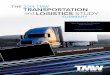 THE 2014 TMW TRANSPORTATION and LOGISTICS STUDY · The 2014 TMW Transportation & Logistics Study was developed from three benchmark-ing surveys that were conducted online from July