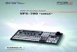 Video Production System VPS-700 VPS-70WARP: DVE Warp Engine Module VPS-70DS: Input DVE Card (Pre-combiner)
