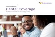 Small Group BusinessDental Coverage The Right Investment ......EmblemHealth dental plans are underwritten by Group Health Incorporated (GHI), an EmblemHealth company. Refer to policy