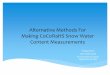 Alternative Methods For Making CoCoRaHS Snow Water …the water content of the daily snowfall and the snow pack. Part ... Don’t substitute with 2 inch PVC white plastic pipe . Page