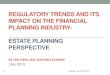 REGULATORY TRENDS AND ITS IMPACT ON THE FINANCIAL PLANNING ... Connect... · Financial Advisory Firms engaging in Estate Planning 4 4.6 Non-FA Activities Conducted by LFAs Scope of
