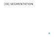 [08] Segmentation - cl.cam.ac.uk€¦ · Segmentation and paging need large tables Performance Complex algorithms need more lookups per reference plus hardware support Simple schemes