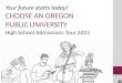 Your future starts today! CHOOSE AN OREGON PUBLIC UNIVERSITYglencoecounseling.weebly.com/uploads/1/0/8/2/... · More education = higher earnings Median annual earnings of workers