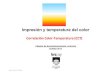 Impresion y Temperatura del Color 2 · 2013. 6. 18. · Impresión y temperatura del color Cátedra de Acondicionamiento Lumínico CURSO 2013 Acond.’Lumínico’’2012’UDELAR