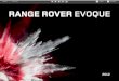 RANGE ROVER EVOQUE - australiancar.reviewsaustraliancar.reviews/_pdfs/LandRover_RangeRoverEvoque_L538_Br… · Range Rover Evoque masters all surfaces and all weathers, using legendary