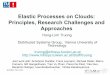 Elastic Processes on Clouds: Principles, Research Challenges and …truongh4/publications/2011/ep... · 2019. 1. 31. · algo1 algo2 algo3 algo4 algo5 Output n: results, accuracy,