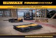 TOUGHSYSTEM FAMILY - DeWalt · Compartment for mobile phone, AUX cables, etc. ToughSystem® Compatible ® MUSIC + CHARGER ® ® DS100 DS350 IP54 rated for water and dust resistance