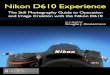 Nikon D610 Experience - PREVIEW coverage Viewfinder, remote Speedlight flash control, full HD video