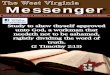 TThe West Virginiahe West Virginia MMessengeressenger · you: continue ye in my love. [10] If ye keep my commandments, ye shall abide in my love; even as I have kept my Fa-ther’s