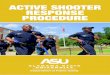 ACTIVE SHOOTER RESPONSE PROCEDURE...terrorism, an active shooter, assaults or other incidents of workplace violence. An active shooter is one who has not been contained and whose actions