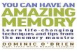 You Can Have an Amazing Memoryinternetshopping1.web.fc2.com/You_Can_Have_an_Amazing_Memor… · Dominic O’Brien is renowned for his phenomenal feats of memory and for outwitting