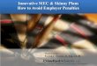 Innovative MEC & Skinny Plans How to Avoid Employer Penalties · 9/9/2014  · The golden formula: MEC = Preventive Care • “Skinny plans” or “No minimum value plans” are