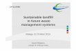 Sustainable landfill in future waste management systems · 2019. 1. 25. · Sustainable landfill requires more focus on waste composition, acceptance, process optimisation and regulatory