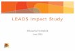 LEADS Impact Study€¦ · • 2014 – 2016 – Mitacs funded study re: impact – Co-sponsors: CCHL & Fenwick Leadership Explorations – RRU Academic Supervisors: Ron Lindstrom,