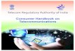 Telecom Regulatory Authority of India · PDF file The Telecom Regulatory Authority of India (TRAI) was established in 1997 through an Act of Parliament, viz., the Telecom Regulatory