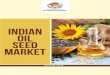 IndIan OIl Seed Market - ICFA · of other crops particularly oilseeds, pulses, and coarse cereals. There-fore, after achieving self-sufficiency in food grains the government is fo-cusing