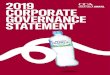 2019 CORPORATE GOVERNANCE STATEMENT€¦ · APPROACH TO CORPORATE GOVERNANCE We are pleased to present our 2019 Corporate Governance . Statement, which outlines the corporate governance