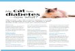 My cat has diabetes - Just Cats Hospital · With proper care, this common disease is actually quite manageable and cats can maintain a good ... or merely beneath the hair. If, after