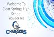 Welcome To Clear Springs High Schoolclearsprings.ccisd.net/UserFiles/Servers/Server_656252... · DECA DECA members - We will have a meeting for all members on Wednesday, April 6th