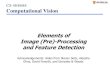 Elements of Image (Pre)-Processing and Feature Detectionyboykov/Courses/cs484... · Image (Pre)-Processing and Feature Detection Acknowledgements: slides from Steven Seitz, Aleosha