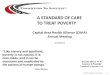 A Standard of Care to Treat Poverty - Capital Area Health ... · Transition To Success® Treating the Condition of Poverty. With A Client Centered Community Based Continuum of Care