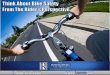 Think About Bike Safety From The Rider's Perspective .com -888 … · Think About Bike Safety From The Rider's Perspective .com -888 THE ROTHENBERG LAW FIRM Ll.P A PROUD HISTORY OF