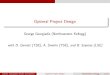 Optimal Project Design - Kellogg School of Management · 2020. 7. 21. · Optimal Project Design George Georgiadis (Northwestern Kellogg) with D. Garrett (TSE), A. Smolin (TSE), and
