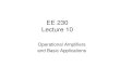 Operational Amplifiers and Basic Applicationsclass.ece.iastate.edu/ee230/lectures/EE 230 Lecture 10 Fall 2006.pdf · Operational Amplifiers and Basic Applications. Review from last