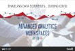 ADVANCED ANALYTICS WORKSPACES · DAaaS: Analytics tools (Kubeflow, Jupyter notebooks, Pachyderm, R-Studio) INTRODUCTION. THE TEAM A collaboration of teams at Statistics Canada Cloud
