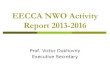 EECCA NWO Activity Report 2013-2016 · General The Eastern Europe, Caucasus and Central Asia Network of Water Management Organizations (EECCA NWO) was established to promote exchange