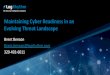 Maintaining Cyber Readiness in an Evolving Threat Landscape...Evolving Threat Landscape Brent Benson Brent.benson@logrhythm.com 320-492-6011 The Modern Cyber Threat Pandemic 3,930