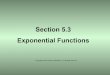Section 5.3 Exponential Functions - Identifying Linear or Exponential Functions Determine whether the