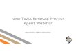 New TWIA Renewal Process Agent Webinar · Title: Microsoft PowerPoint - New TWIA Renewal Process Agent Webinar Author: kdonley Created Date: 12/10/2019 1:07:41 PM