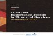 Customer Experience Trends in Financial Services Industry Survey … · 2020. 3. 10. · customer service executives to participate in the survey—Customer Experience Trends in Financial