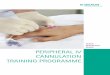 QUICK REFERENCE GUIDE PERIPHERAL IV CANNULATION …€¦ · Peripheral IV Cannulation Quick Reference Guide. The purpose of this booklet is to support the knowledge and training you