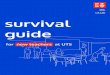 survival guide booklet v2018AL - University of Technology ... · A guide to survival This survival guide has been produced with the help of people who have some understanding of what
